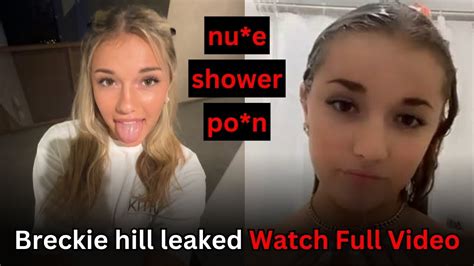 breckie hill onlyfans leans|Breckie Hill Showering Naked Onlyfans Ppv Video